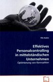 Effektives Personalcontrolling in mittelständischenUnternehmen