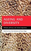 Ageing and Diversity: Multiple Pathways and Cultural Migrations
