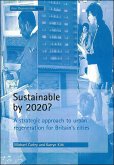 Sustainable by 2020?: A Strategic Approach to Urban Regeneration for Britain's Cities