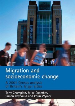 Migration and Socioeconomic Change: A 2001 Census Analysis of Britain's Larger Cities - Champion, Tony; Coombes, Mike; Raybould, Simon
