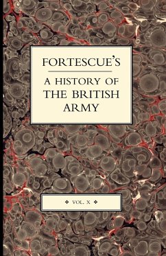 Fortescue's History of the British Army - Fortescue, J. W.