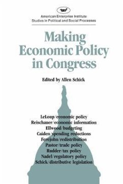 Making Economic Policy in Congress (AEI studies) - Schick, Allen