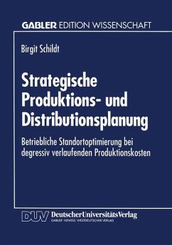 Strategische Produktions- und Distributionsplanung - Schildt, Birgit