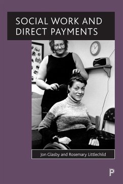 Social work and direct payments - Glasby, Jon; Littlechild, Rosemary