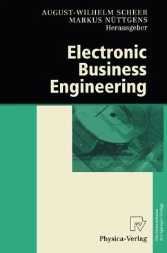 Electronic Business Engineering - Scheer, August-Wilhelm / Nüttgens, Markus (Hgg.)