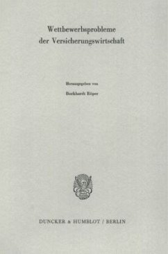Wettbewerbsprobleme der Versicherungswirtschaft. - Röper, Burkhardt (Hrsg.)