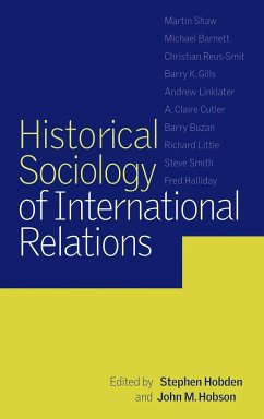Historical Sociology of International Relations - Hobden, Stephen / Hobson, M. (eds.)