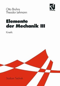 Elemente der Mechanik III - Bruhns, Otto T.;Lehmann, Theodor