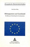 Bildungssystem und Gesellschaft Bildungssystem und Gesellschaft