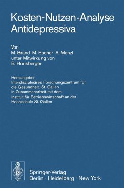 Kosten-Nutzen-Analyse Antidepressiva - Brand, M.; Escher, M.; Menzl, A. Kosten-Nutzen-Analyse Antidepressiva - Brand, M.; Escher, M.; Menzl, A.
