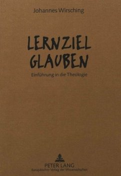 Lernziel Glauben - Wirsching, Rosemarie