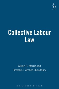 Collective Labour Law - Morris, Gillian; Archer, Timothy J