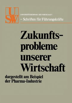 Zukunftsprobleme unserer Wirtschaft - Schaefer, Hans; Manger-Koenig, Ludwig von; Wartensleben, Herbert; Rahner, Erwin; Günther, Eberhard; May, Manfred; Böc