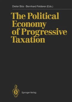 The Political Economy of Progressive Taxation - Bös, Dieter and Bernhard Felderer
