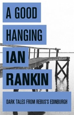 A Good Hanging and other Stories - Rankin, Ian