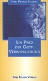 Ein Pfad der Gottverwirklichung Ein Pfad der Gottverwirklichung
