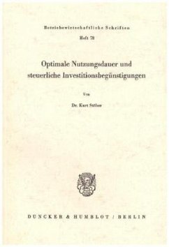 Optimale Nutzungsdauer und steuerliche Investitionsbegüstigungen. - Stöber, Kurt