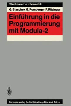 Einführung in die Programmierung mit Modula-2 - Blaschek, Günther;Pomberger, Gustav;Ritzinger, Fritz