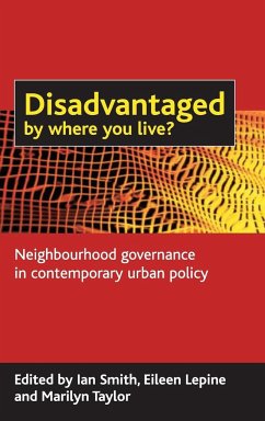 Disadvantaged by where you live? - Smith, Ian / Lepine, Eileen / Taylor, Marilyn (eds.)