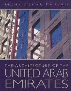 The Architecture of the United Arab Emirates - Damluji, Salma Samar