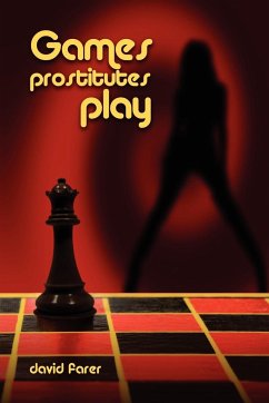 GAMES PROSTITUTES PLAY - Farer, David