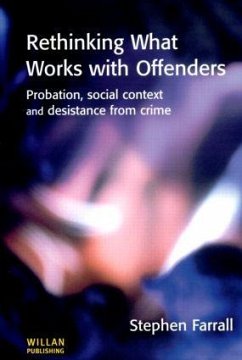 Rethinking What Works with Offenders - Farrall, Stephen