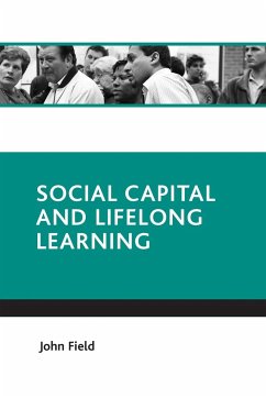 Social capital and lifelong learning - Field, John