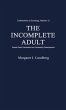 The Incomplete Adult - Bild 1