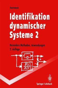 Identifikation dynamischer Systeme 2 Besondere Methoden, Anwendungen - Isermann, Rolf