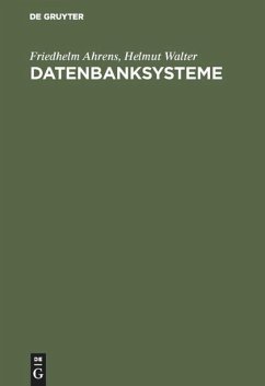 Datenbanksysteme - Ahrens, Friedhelm;Walter, Helmut