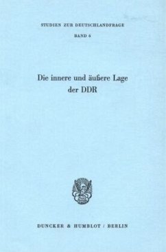 Die innere und äußere Lage der DDR.