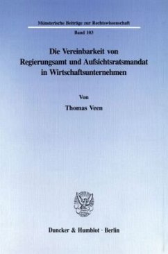 Cover Die Vereinbarkeit von Regierungsamt und Aufsichtsratsmandat in Wirtschaftsunternehmen.