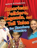 American Folklore, Legends, and Tall Tales for Readers Theatre