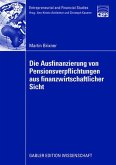 Die Ausfinanzierung von Pensionsverpflichtungen aus finanzwirtschaftlicher Sicht