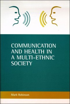 Communication and Health in a Multi-Ethnic Society - Robinson, Mark