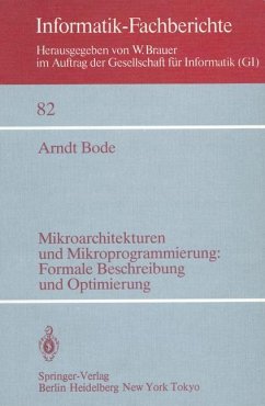 Mikroarchitekturen und Mikroprogrammierung: Formale Beschreibung und Optimierung - Bode, A.
