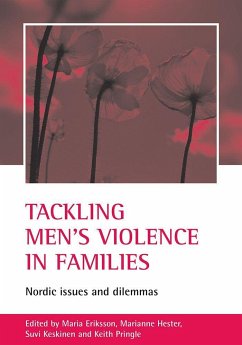 Tackling Men's Violence in Families - Eriksson, Maria / Hester, Marianne / Keskinen, Suvi / Pringle, Keith (eds.)