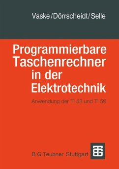 Programmierbare Taschenrechner in der Elektrotechnik - Vaske;Doerrscheidt;Selle