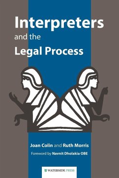 Interpreters and the Legal Process - Colin, Joan; Morris, Ruth
