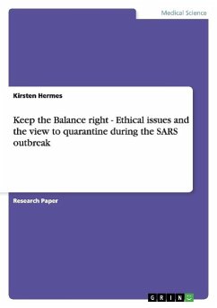 Keep the Balance right - Ethical issues and the view to quarantine during the SARS outbreak - Hermes, Kirsten