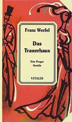 Das Trauerhaus - Werfel, Franz