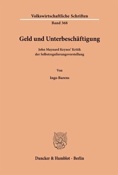 Geld und Unterbeschäftigung. - Barens, Ingo