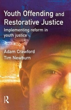 Youth Offending and Restorative Justice - Crawford, Adam; Newburn, Tim