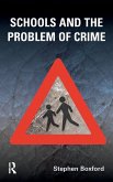Schools and the Problem of Crime Schools and the Problem of Crime