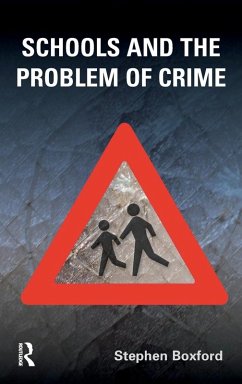 Schools and the Problem of Crime - Boxford, Stephen