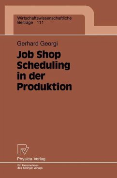 Job Shop Scheduling in der Produktion - Georgi, Gerhard