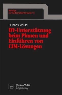 DV-Unterstützung beim Planen und Einführen von CIM-Lösungen - Schüle, Hubert