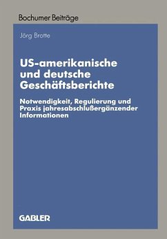 US-amerikanische und deutsche Geschäftsberichte - Brotte, Jörg