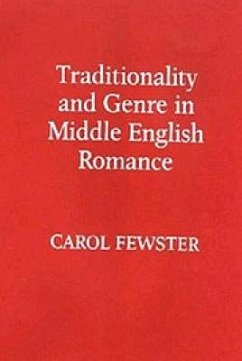 Traditionality and Genre in Middle English Romance - Fewster, Carol