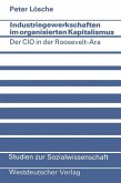 Industriegewerkschaften im organisierten Kapitalismus